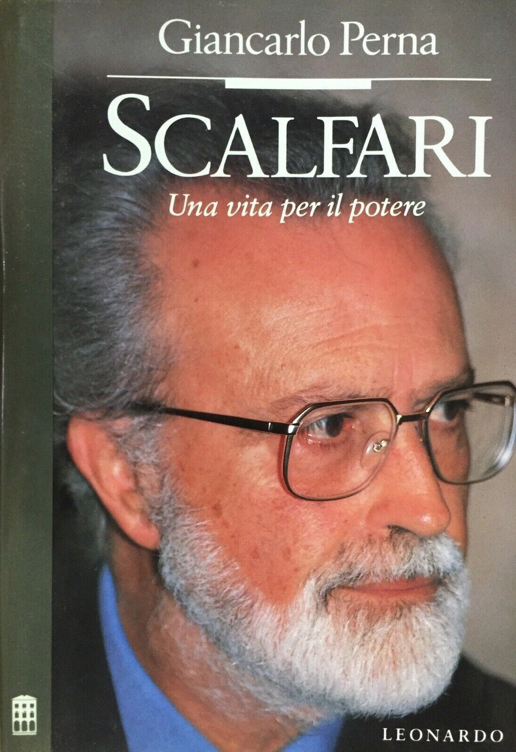 SCALFARI UNA VITA PER IL POTERE G. PERNA  L757