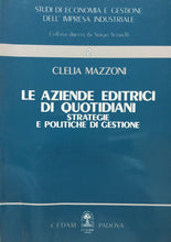 Carica l&#39;immagine nel visualizzatore di Gallery, LE AZIENDE EDITRICI DI QUOTIDIANI STRATEGIE E POLITICHE DI GESTIONE MAZZONI L759
