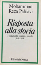 Carica l&#39;immagine nel visualizzatore di Gallery, RISPOSTA ALLA STORIA IL TESTAMENTO POLITICO E MORALE DELLO SCIÀ REZA PALAVI K698

