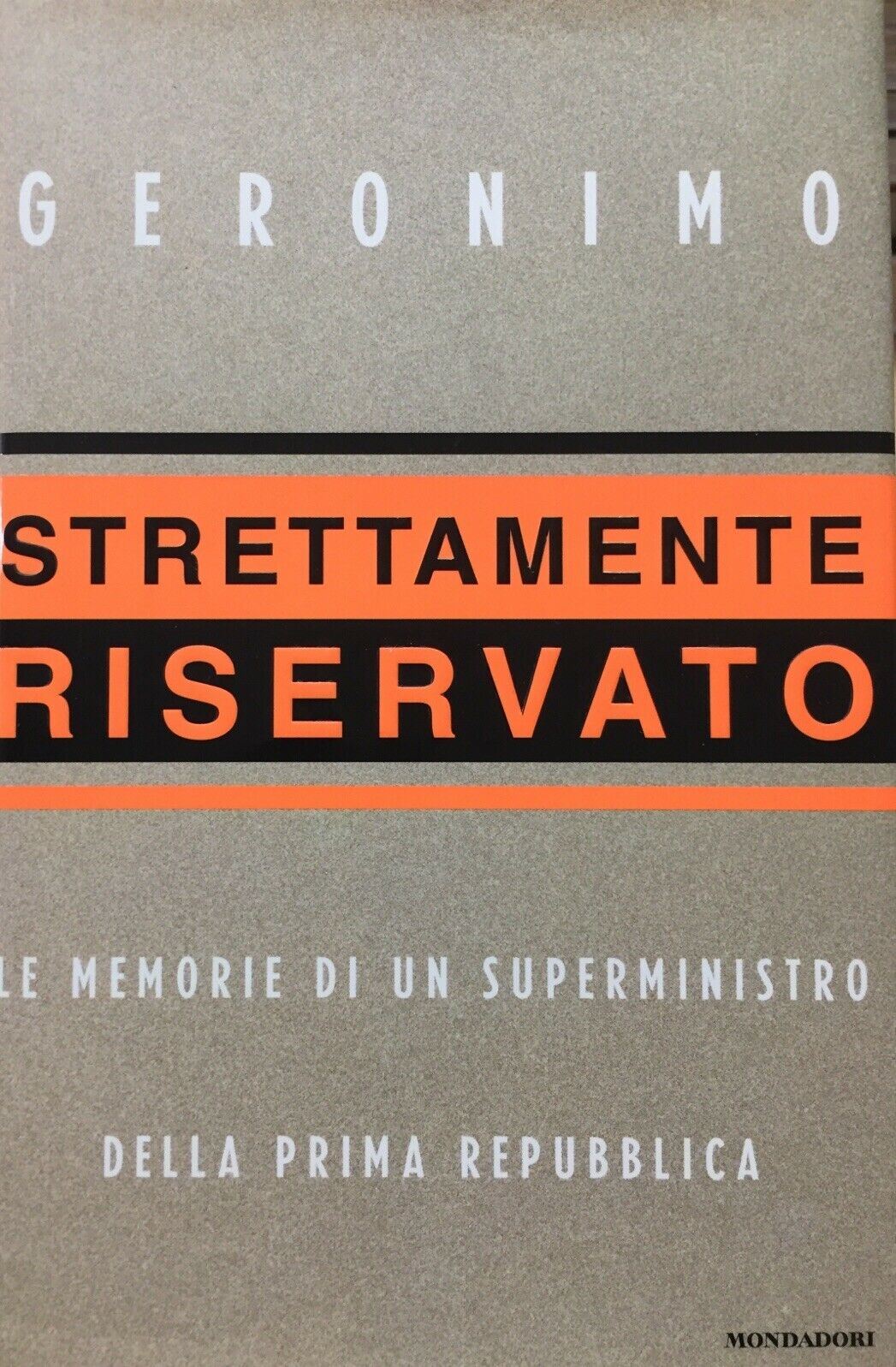 STRETTAMENTE RISERVATO MEMORIE DI UN SUPERMINISTRO DELLA PRIMA REPUBBLICA K744