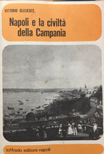 Carica l&#39;immagine nel visualizzatore di Gallery, NAPOLI E LA CIVILTÀ DELLA CAMPANIA V. GLEIJESES N729
