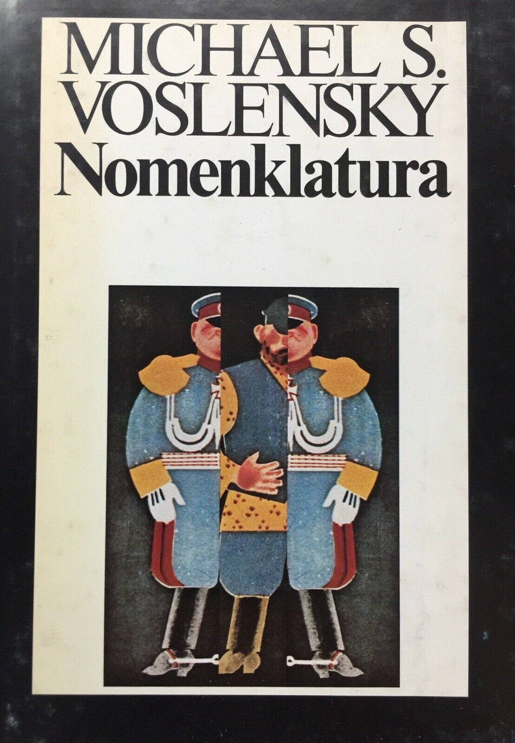 NOMENKLATURA LA CLASSE DOMINANTE IN UNIONE SOVIETICA M. S. VOSLENSKY N754