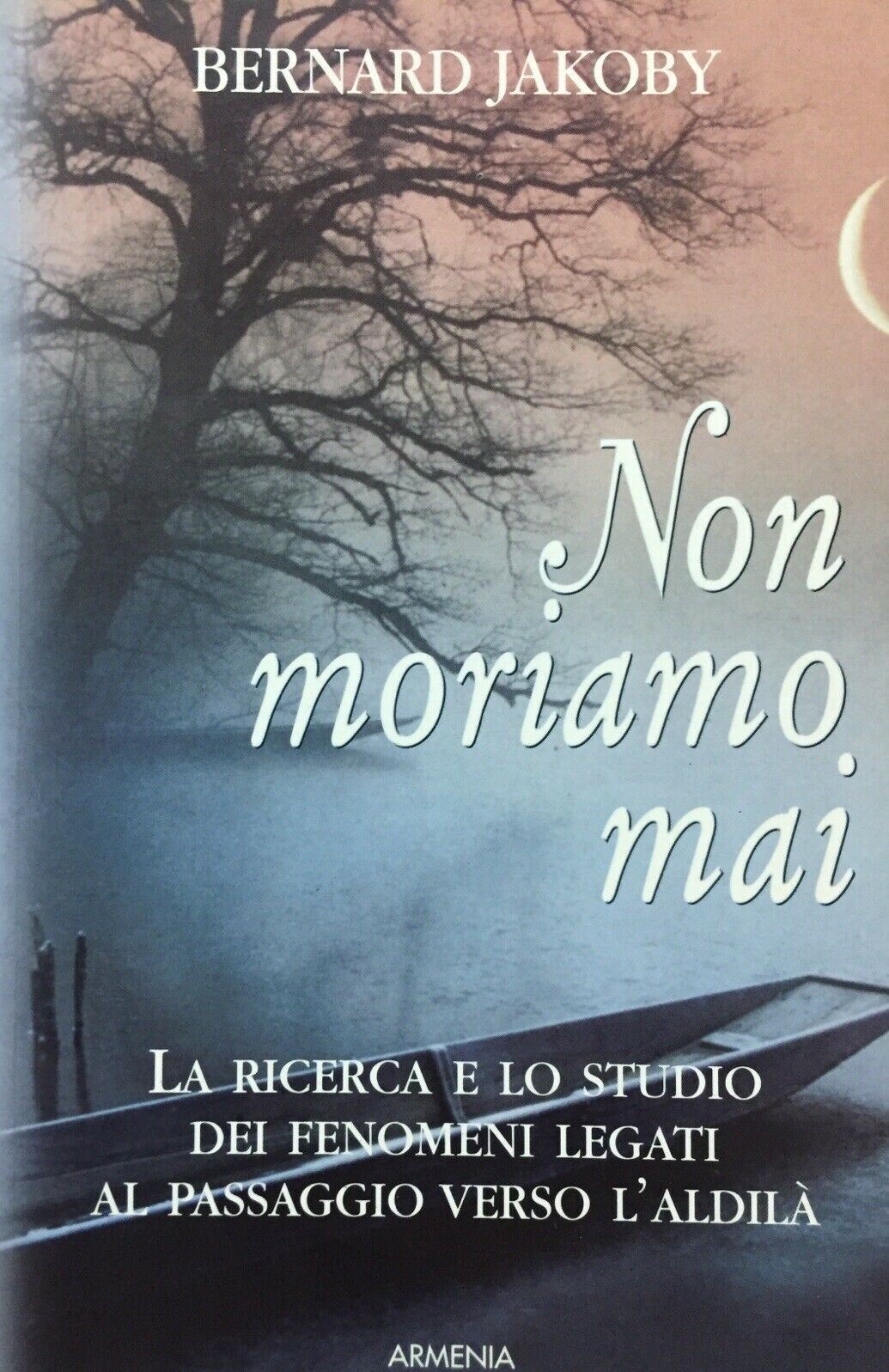 NON MORIAMO MAI RICERCA E STUDIO DEI FENOMENI LEGATI AL PASSAGGIO ALDILÀ O650