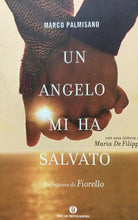 Carica l&#39;immagine nel visualizzatore di Gallery, UN ANGELO MI HA SALVATO M. PALMISANO O689
