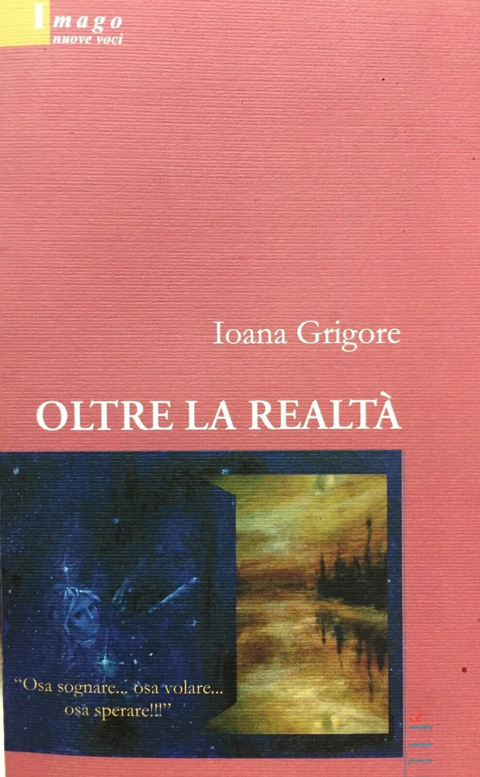 OLTRE LA REALTÀ I. GRIGORE O850