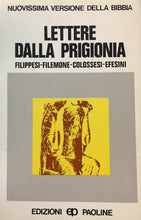 Carica l&#39;immagine nel visualizzatore di Gallery, LETTERE DALLA PRIGIONIA FILIPPESI FILEMONE COLOSSESI EFESINI ED. PAOLINE O867
