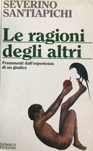 Carica l&#39;immagine nel visualizzatore di Gallery, LE RAGIONI DEGLI ALTRI S. SANTIAPICHI O868

