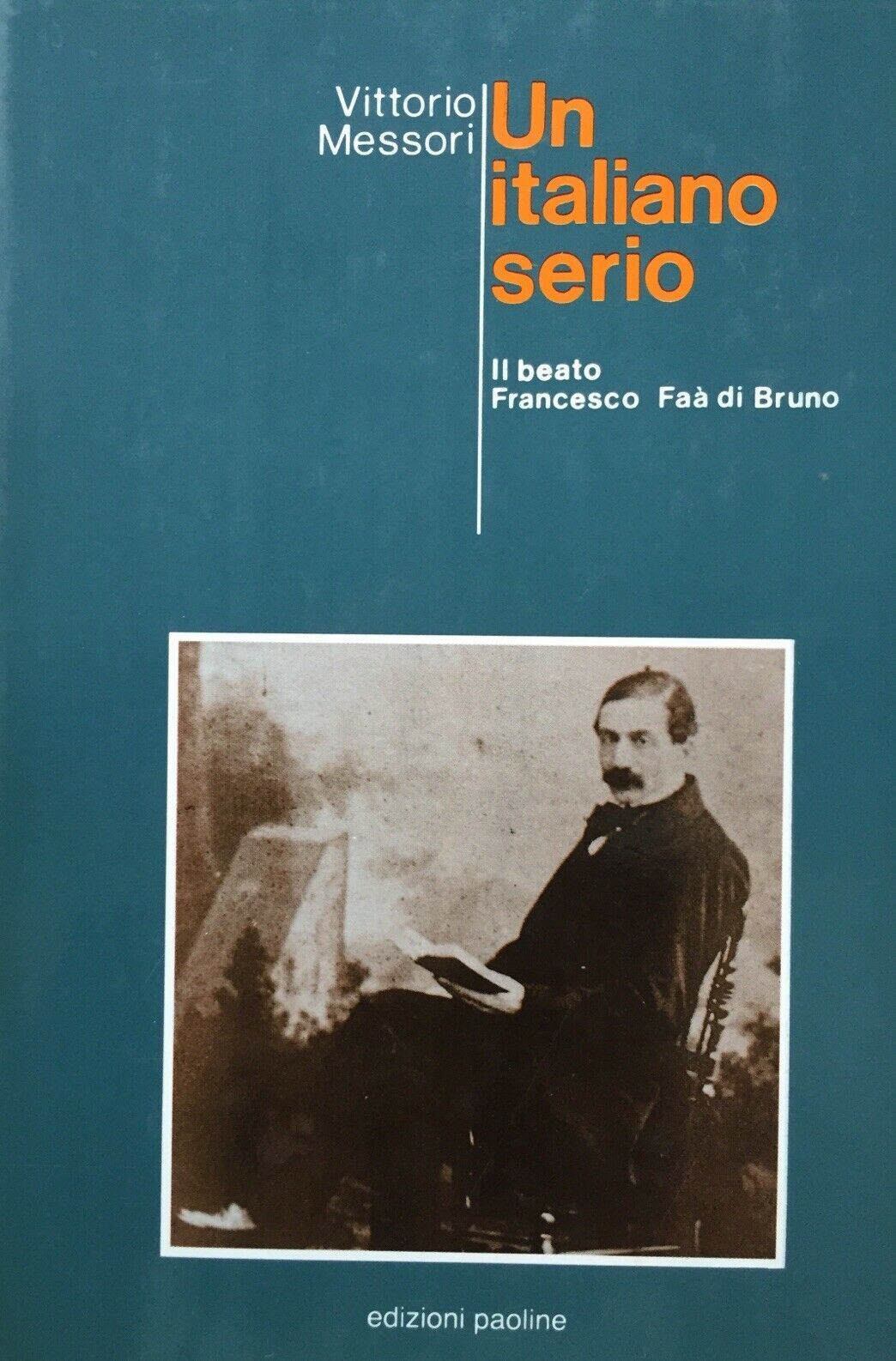 UN ITALIANO SERIO IL BEATO FRANCESCO FAÀ DI BRUNO V. MESSORI D661