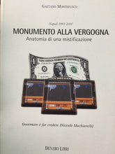 Carica l&#39;immagine nel visualizzatore di Gallery, MONUMENTO ALLA VERGOGNA ANATOMIA DI UNA MISTIFICAZIONE G. MONTEFUSCO D672
