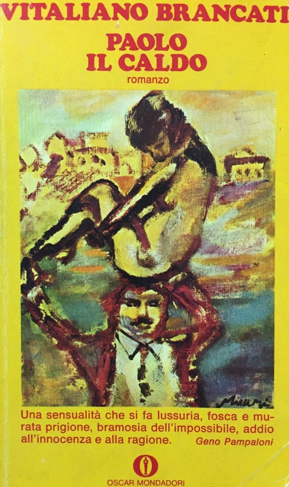 PAOLO IL CALDO V. BRANCATI OSCAR MONDADORI D718