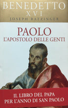 Carica l&#39;immagine nel visualizzatore di Gallery, PAOLO L’APOSTOLO DELE GENTI BENEDETTO XVI E647
