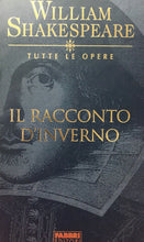 Carica l&#39;immagine nel visualizzatore di Gallery, IL RACCONTO D’INVERNO WILLIAM SHAKESPEARE TUTTE LE OPERE FABBRI EDITORI E659
