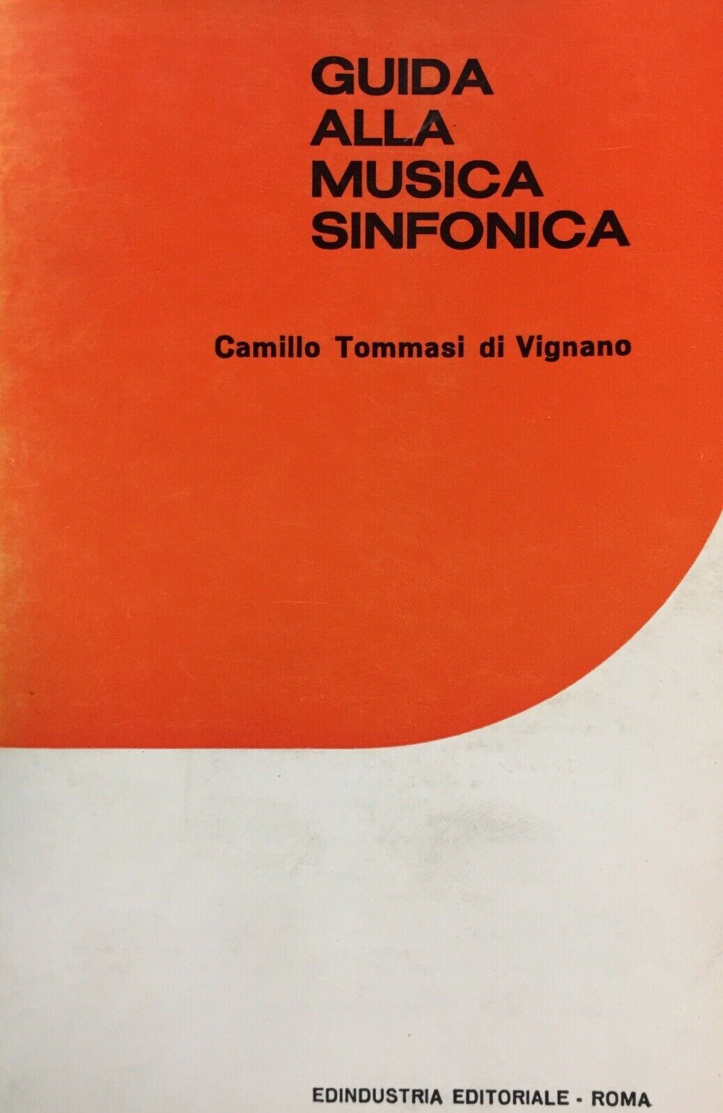 GUIDA ALLA MUSICA SINFONICA C. TOMMASI DI VIGNANO G663