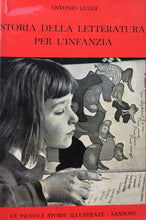 Carica l&#39;immagine nel visualizzatore di Gallery, STORIA DELLA LETTERATURA PER L’INFANZIA A. LUGLI G666
