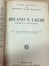 Carica l&#39;immagine nel visualizzatore di Gallery, MILANO E LAGHI GUIDA ROSSA TOURING CLUB ITALIANO 1956 G759
