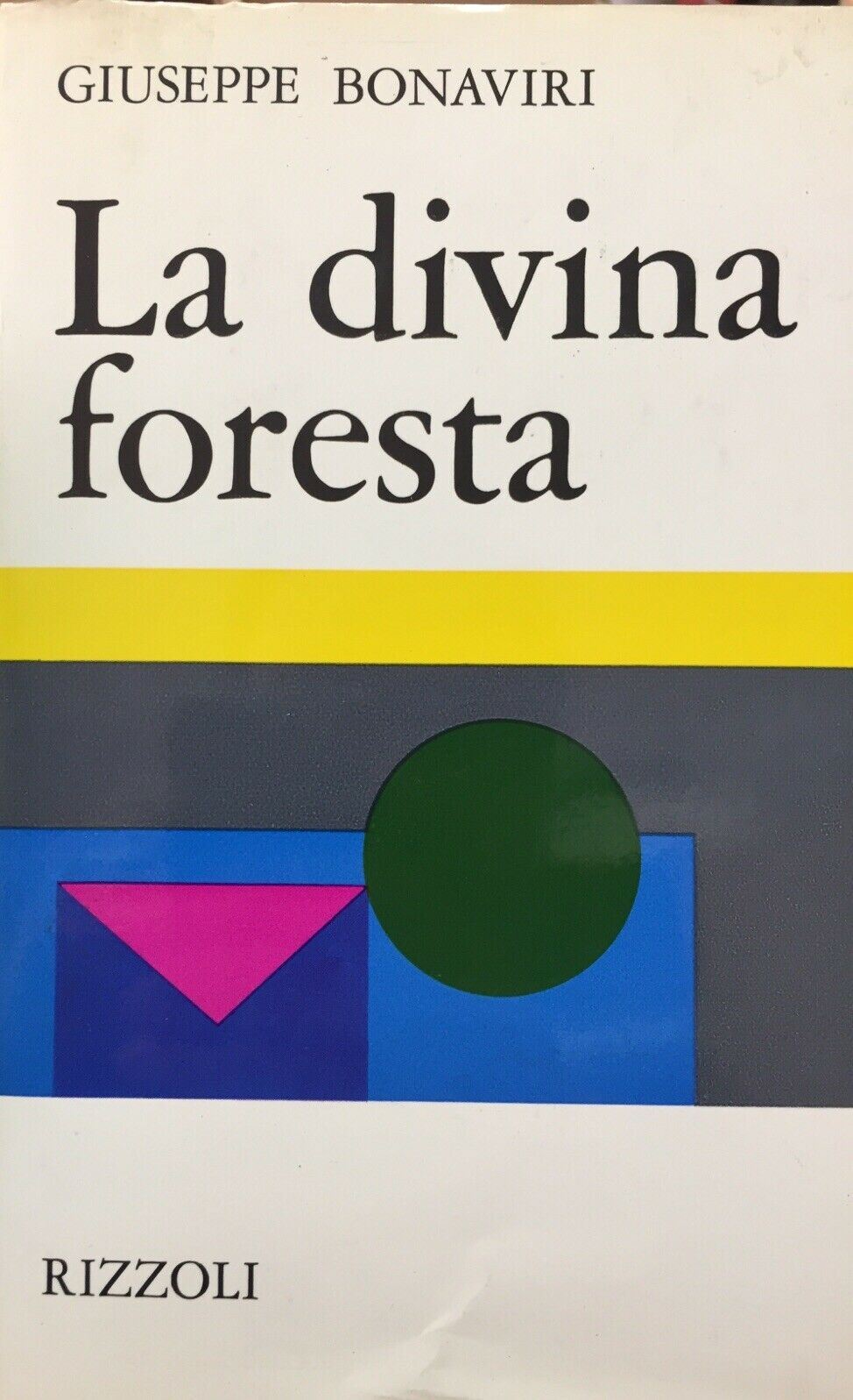 LA DIVINA FORESTA G. BONAVIRI I ED. 1969 G804