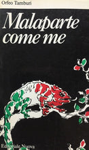 Carica l&#39;immagine nel visualizzatore di Gallery, MALAPARTE COME ME O. TAMBURI I ED. 1980 G825
