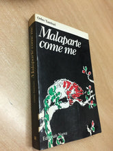 Carica l&#39;immagine nel visualizzatore di Gallery, MALAPARTE COME ME O. TAMBURI I ED. 1980 G825
