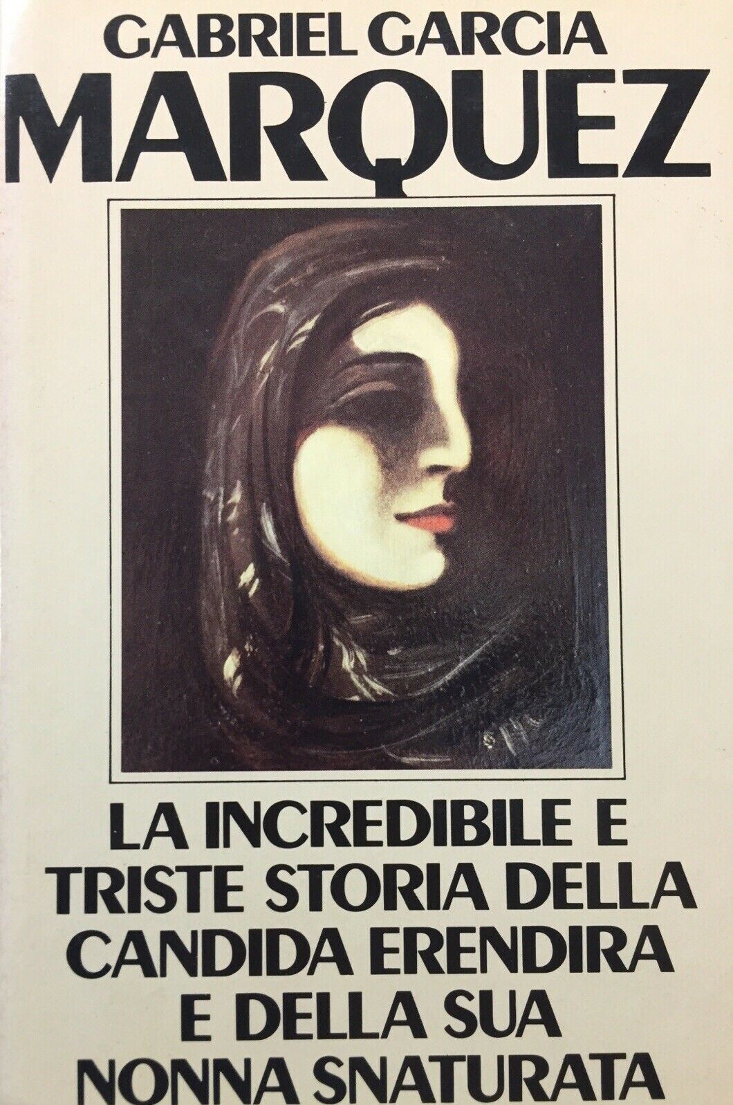 LA INCREDIBILE E TRISTE STORIA DELLA CANDIDA ERENDIRA... G. GARCIA MARQUEZ G876