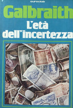 Carica l&#39;immagine nel visualizzatore di Gallery, L’ETÀ DELL’INCERTEZZA GALBRAITH J628
