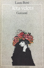 Carica l&#39;immagine nel visualizzatore di Gallery, TETA VELETA L. BETTI GARZANTI 1979 J651
