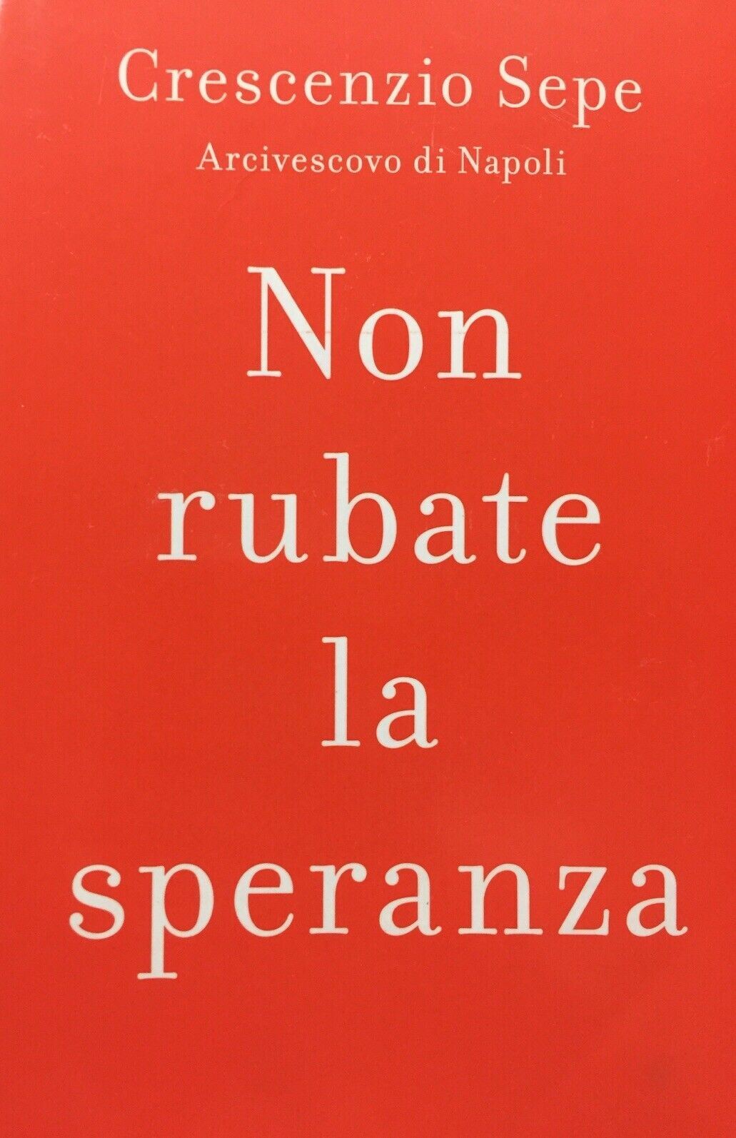 NON RUBATE LA SPERANZA C. SEPE J670