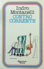 Carica l&#39;immagine nel visualizzatore di Gallery, CONTRO CORRENTE INDRO MONTANELLI J713
