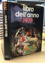 Carica l&#39;immagine nel visualizzatore di Gallery, LIBRO DELL’ANNO 1978 DE AGOSTINI J766
