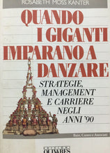 Carica l&#39;immagine nel visualizzatore di Gallery, QUANDO I GIGANTI IMPARANO A DANZARE R. MOSS KANTER V09
