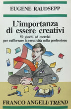 Carica l&#39;immagine nel visualizzatore di Gallery, L’IMPORTANZA DI ESSERE CREATIVI 50 GIOCHI ED ESERCIZI PER RAFFORZARE... V14
