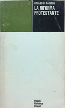 Carica l&#39;immagine nel visualizzatore di Gallery, LA RIFORMA PROTESTANTE R. H. BAINTON V98

