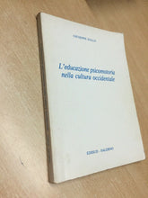 Carica l&#39;immagine nel visualizzatore di Gallery, L’EDUCAZIONE PSICOMOTORIA NELLA CULTURA OCCIDENTALE G. ZOLLO V158
