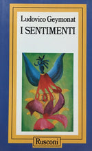 Carica l&#39;immagine nel visualizzatore di Gallery, I SENTIMENTI L. GEYMONAT I ED. 1989  V171
