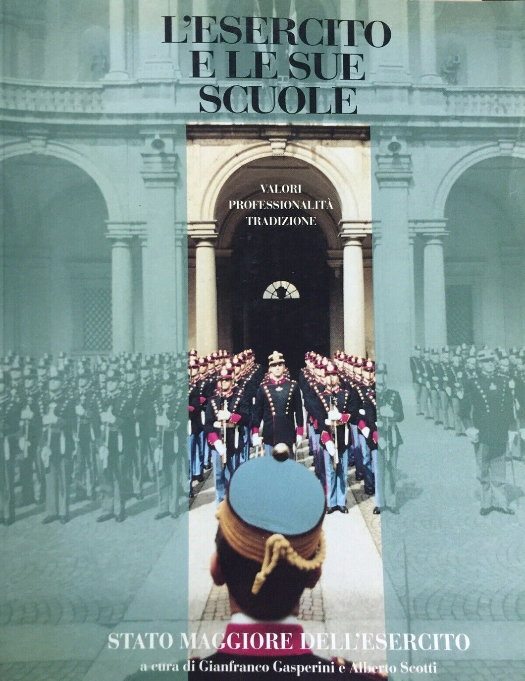 L’ESERCITO E LE SUE SCUOLE G. GASPERINI A. SCOTTI V191
