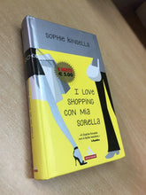 Carica l&#39;immagine nel visualizzatore di Gallery, I LOVE SHOPPING CON MIA SORELLA S. KINSELLA I MITI V197
