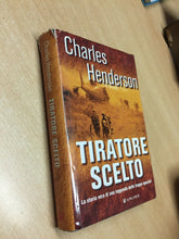 Carica l&#39;immagine nel visualizzatore di Gallery, TIRATORE SCELTO C. HENDERSON I ED. 2007 Longanesi V213
