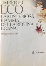 Carica l&#39;immagine nel visualizzatore di Gallery, LA MISTERIOSA FIAMMA DELLA REGINA LOANA U. ECO I ED. 2004 V283
