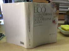 Carica l&#39;immagine nel visualizzatore di Gallery, LA MISTERIOSA FIAMMA DELLA REGINA LOANA U. ECO I ED. 2004 V283
