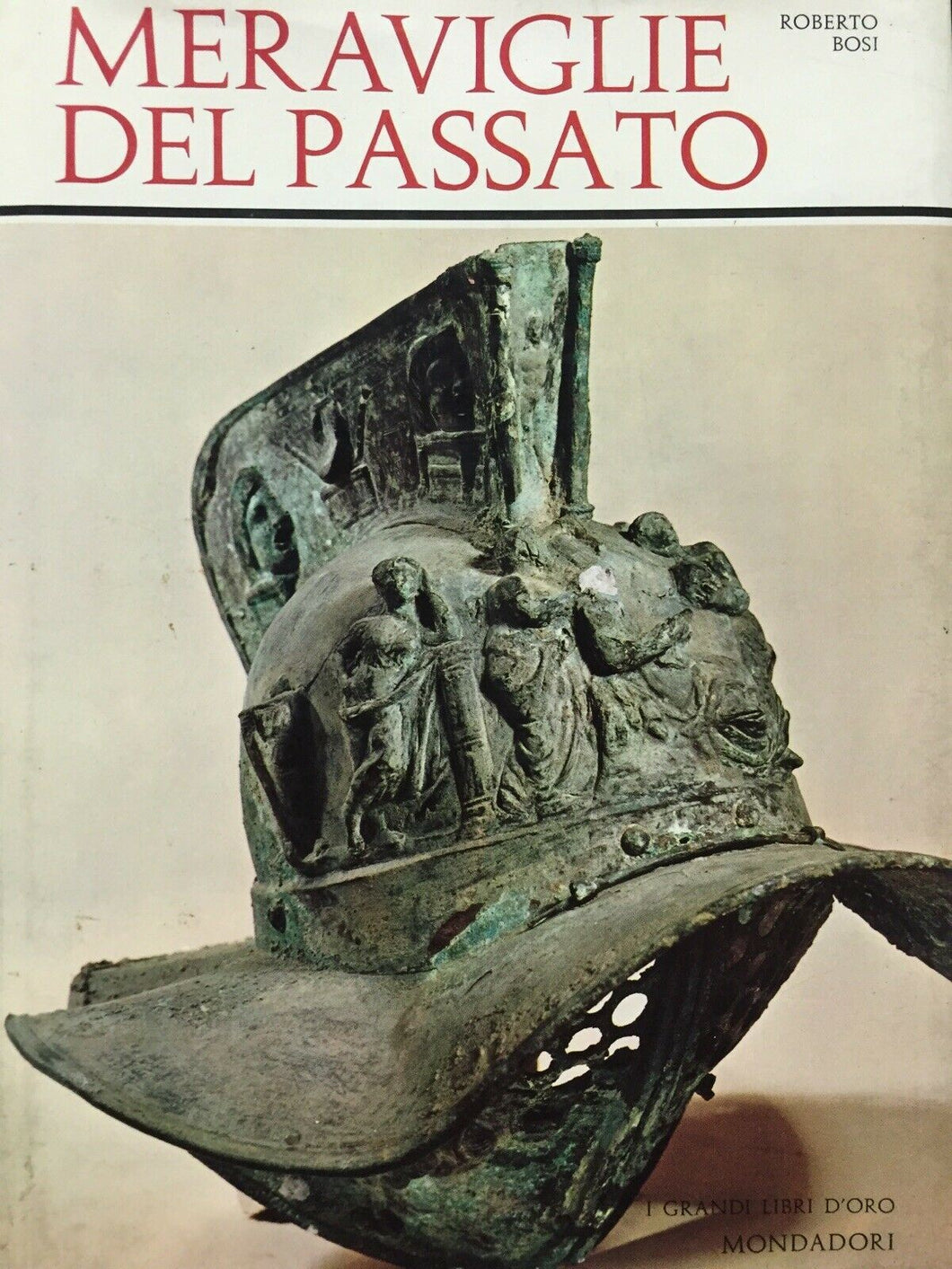 MERAVIGLIE DEL PASSATO R. BOSI V386