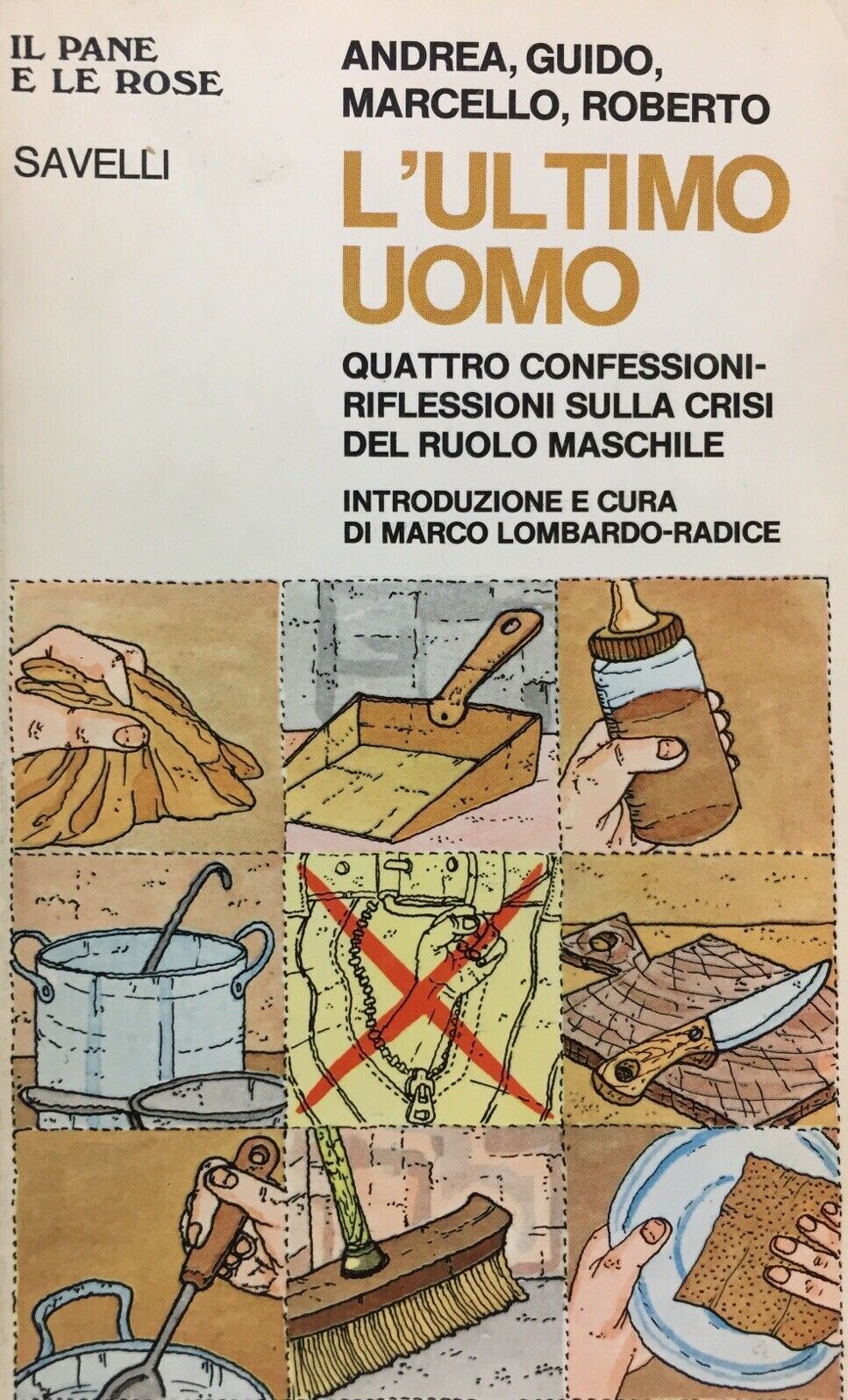 L’ULTIMO UOMO QUATTRO RIFLESSIONI SULLA CRISI DEL RUOLO MASCHILE V423