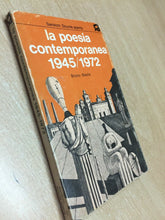 Carica l&#39;immagine nel visualizzatore di Gallery, LA POESIA CONTEMPORANEA 1945/1972 A CURA DI B. BASILE V484
