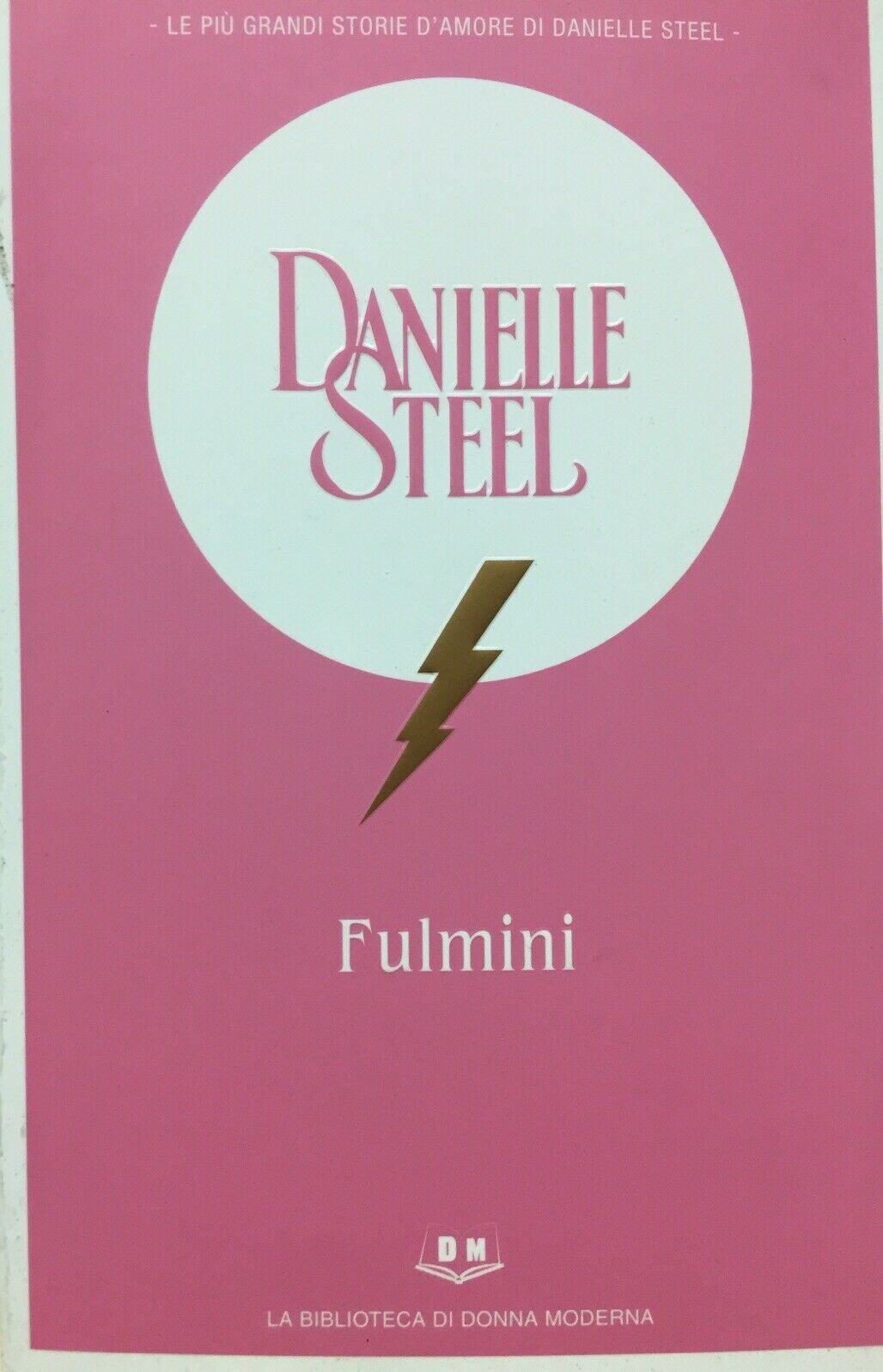 FULMINI D. STEEL LA BIBLIOTECA DI DONNA MODERNA V506