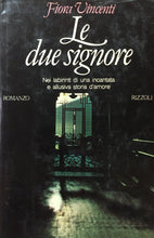 Carica l&#39;immagine nel visualizzatore di Gallery, LE DUE SIGNORE F. VINCENTI I ED. 1977 V530
