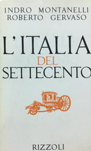 Carica l&#39;immagine nel visualizzatore di Gallery, L’ITALIA DEL SETTECENTO MONTANELLI GERVASO V546
