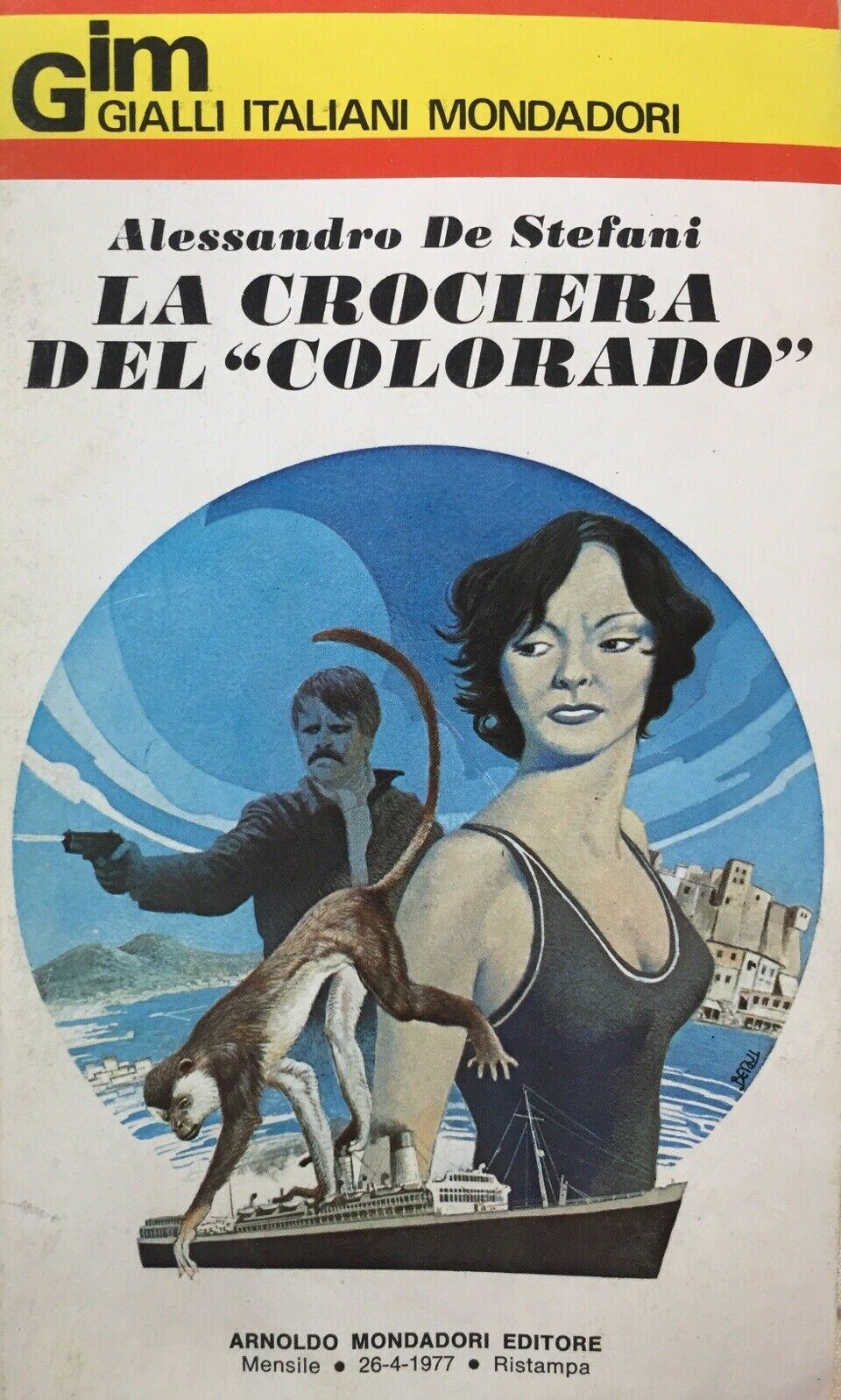 LA CROCIERA DEL COLORADO A. DE STEFANI GIALLI ITALIANI MONDADORI W12