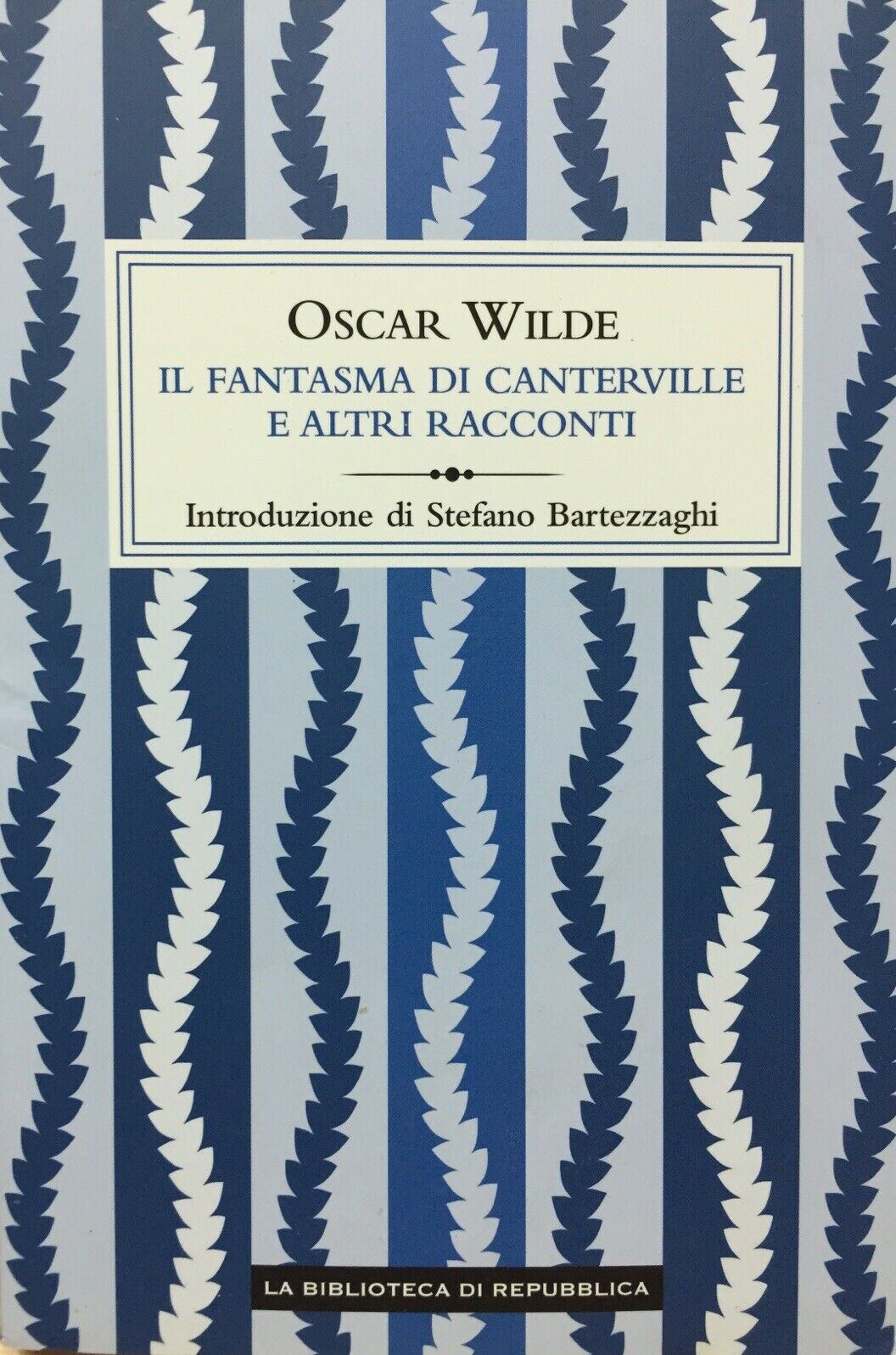 IL FANTASMA DI CANTERVILLE E ALTRI RACC. WILD LA BIBLIOTECA DI REPUBBLICA W205