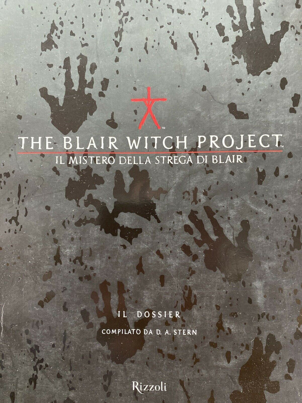 THE BLAIR WITCH PROJECT IL DOSSIER COMPILATO DA D. A. STERN I ED. 2000 W352