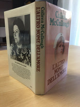 Carica l&#39;immagine nel visualizzatore di Gallery, L’ ALTRO NOME DELL’AMORE COLLEEN McCULLOUGH AA72
