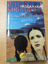 Carica l&#39;immagine nel visualizzatore di Gallery, GLI OCCHI NEGLI ALBERI BARBARA KINGSOLVER AA147
