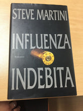 Carica l&#39;immagine nel visualizzatore di Gallery, INFLUENZA INDEBITA STEVE MARTINI AA174
